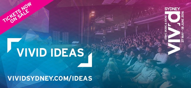 It's Lights On For Vivid Ideas Tomorrow Night! Here's Our Top 5 MUST SEE Events