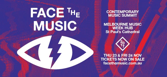 Face The Music Just Keeps Getting Bigger! More Speakers, Live Music & Sessions Announced
